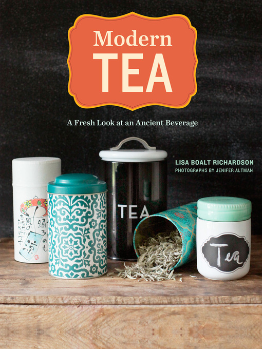 Title details for Modern Tea by Lisa Boalt Richardson - Available